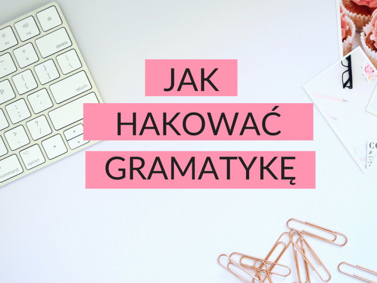 Jak-uczyc-sie-gramatyki-jezyka-obcego - Madame Polyglot